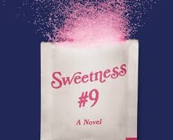 sweetness #9